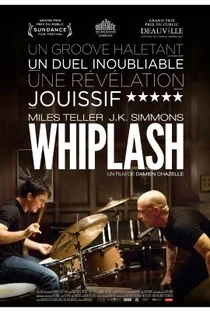 Whiplash: Em Busca da Perfeição Whiplash: Em Busca da Perfeição