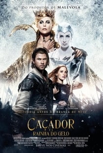 O Caçador e a Rainha do Gelo O Caçador e a Rainha do Gelo
