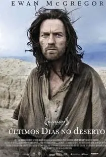 Últimos Dias no Deserto Últimos Dias no Deserto