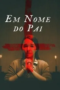Em Nome do Pai Em Nome do Pai