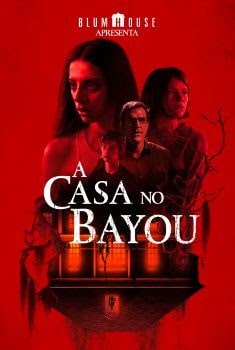 A Casa no Bayou A Casa no Bayou
