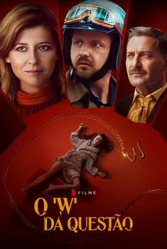 O ‘W’ da Questão O ‘W’ da Questão