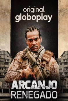 Arcanjo Renegado 2ª Temporada Arcanjo Renegado 2ª Temporada