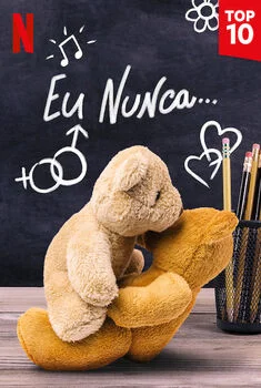 Eu Nunca… 1ª Temporada Eu Nunca… 1ª Temporada