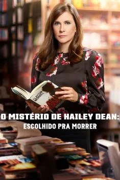 O Mistério de Hailey Dean: Escolhido pra Morrer O Mistério de Hailey Dean: Escolhido pra Morrer