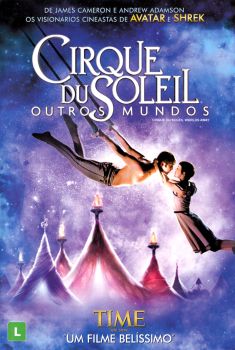 Cirque du Soleil: Outros Mundos Cirque du Soleil: Outros Mundos