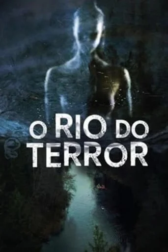O Rio do Terror O Rio do Terror