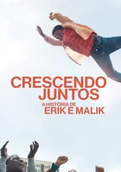 Crescendo Juntos: A História de Erik e Malik Crescendo Juntos: A História de Erik e Malik