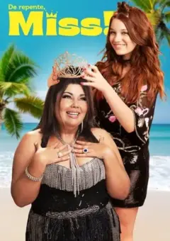 De Repente, Miss! De Repente, Miss!