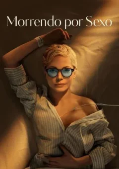 Morrendo por Sexo 1ª Temporada Morrendo por Sexo 1ª Temporada