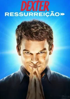 Dexter: Ressurreição 1ª Temporada