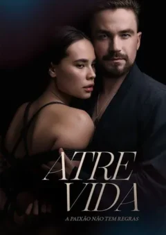 Atrevida: A Paixão Não Tem Regras