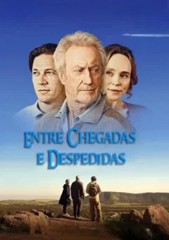 Entre Chegadas e Despedidas